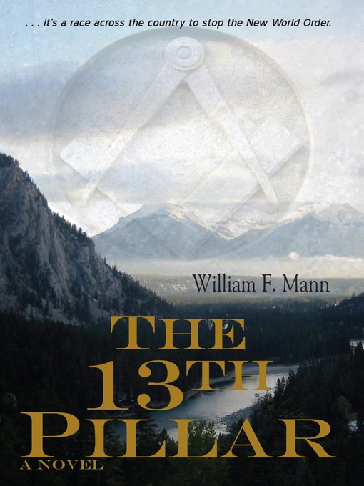 Title details for The 13th Pillar by William F. Mann - Available